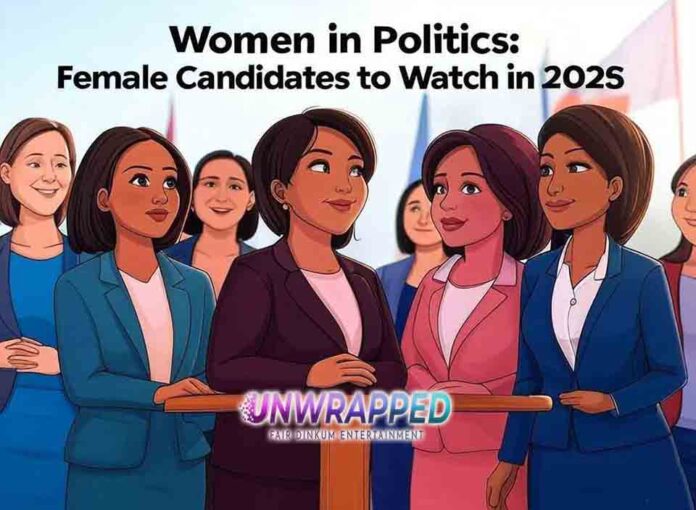 Women in Politics: Female Candidates to Watch in 2025