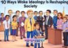 10 Ways Woke Ideology Is Reshaping Society 10 Ways Woke Ideology Is Reshaping Society
