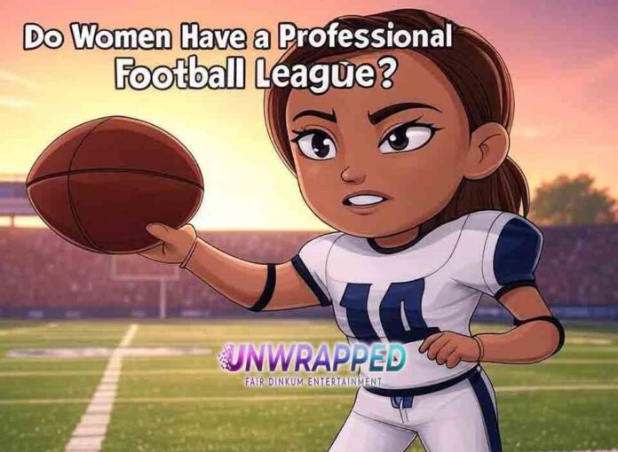 Do Women Have a Professional Football League Do Women Have a Professional Football League?