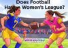 Does Football Have a Women’s League? Does Football Have a Women's League?
