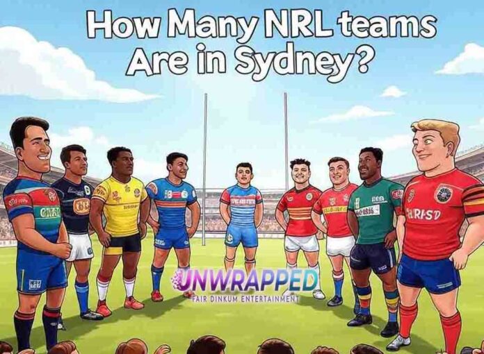 How Many NRL teams Are in Sydney How Many NRL teams Are in Sydney?
