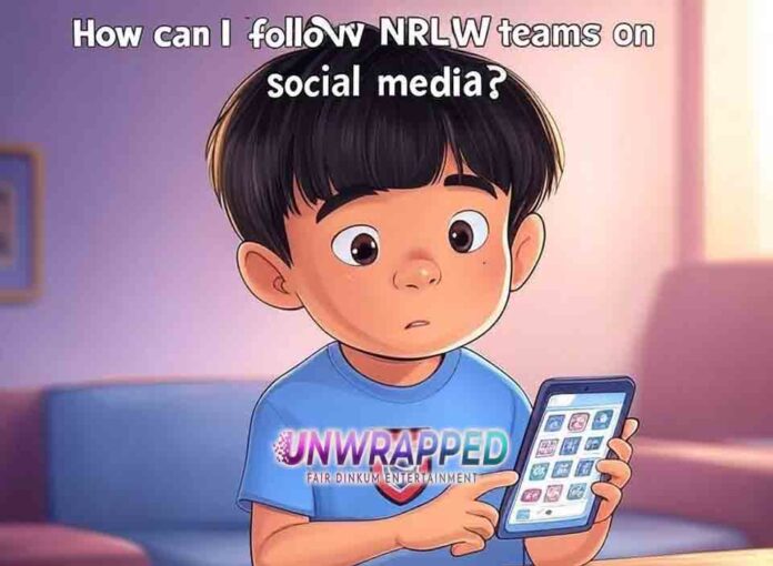 How can I follow NRLW teams on social media How can I follow NRLW teams on social media?