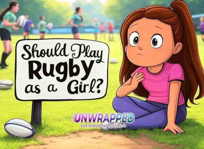 Should I Play Rugby as a Girl Should I Play Rugby as a Girl?
