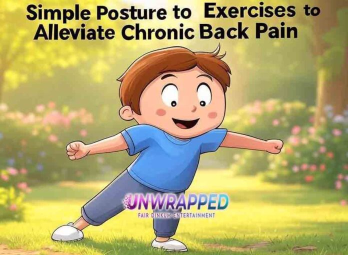 Simple Posture Exercises to Alleviate Chronic Back Pain