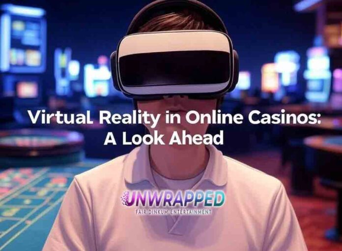 Virtual Reality in Online Casinos A Look Ahead Virtual Reality in Online Casinos: A Look Ahead