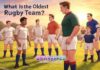 What Is the Oldest Rugby Team? What Is the Oldest Rugby Team?