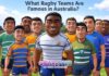 What Rugby Teams Are Famous in Australia? What Rugby Teams Are Famous in Australia?
