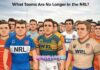 What Teams Are No Longer in the NRL? What Teams Are No Longer in the NRL?