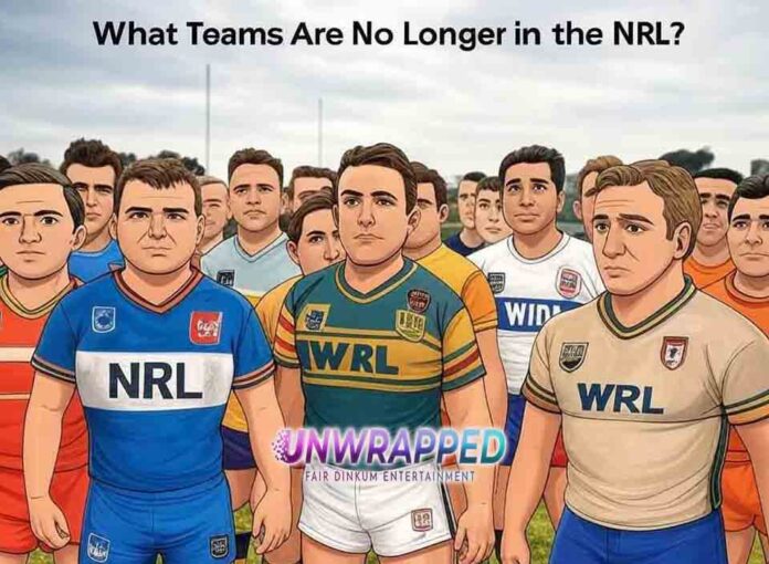 What Teams Are No Longer in the NRL?