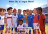 When Did a League Start? When Did a League Start?