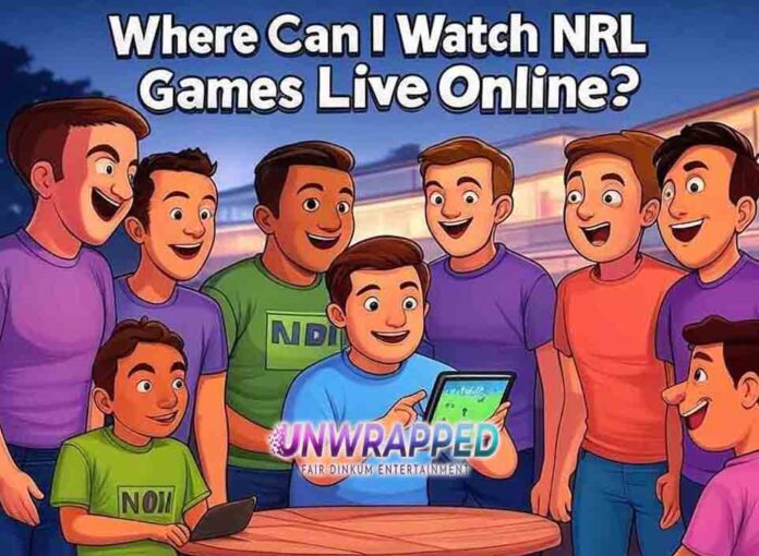 Where Can I Watch NRL Games Live Online Where Can I Watch NRL Games Live Online?