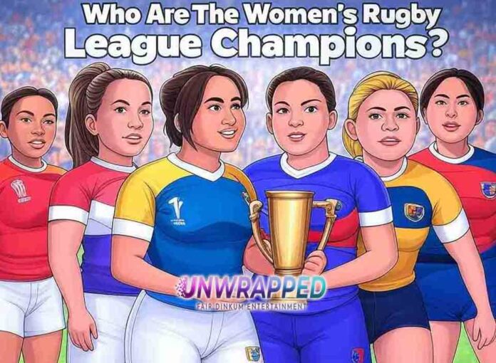 Who Are The Women's Rugby League Champions Who Are The Women's Rugby League Champions?