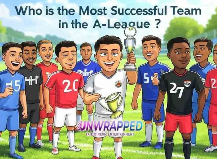 Who is the Most Successful Team in the A-League?