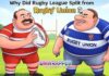 Why Did Rugby League Split from Rugby Union? Why Did Rugby League Split from Rugby Union?