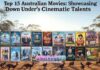Top 15 Australian Movies: Showcasing Down Under’s Cinematic Talents Top 15 Australian Movies: Showcasing Down Under’s Cinematic Talents