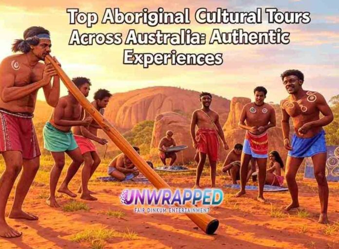 Top Aboriginal Cultural Tours Across Australia Authentic Experiences Top Aboriginal Cultural Tours Across Australia: Authentic Experiences