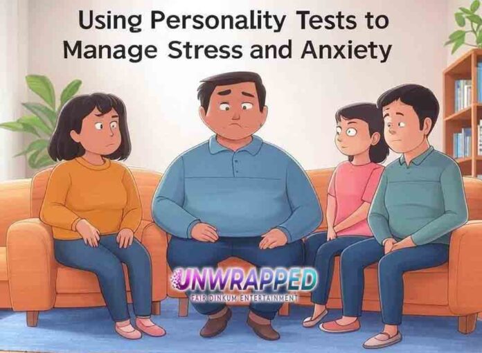 Using Personality Tests to Manage Stress and Anxiety