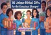 10 Unique Ethical Gifts for the Conscious Shopper