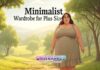 Minimalist Wardrobe for Plus Sizes: Build a Streamlined Closet That Works for You Minimalist Wardrobe for Plus Sizes