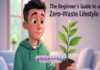 The Beginner’s Guide to a Zero-Waste Lifestyle The Beginner’s Guide to a Zero-Waste Lifestyle
