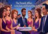 The French Affair: Love, Lust, and Everything In-Between The French Affair: Love, Lust, and Everything In-Between