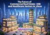 The Future of Commercial Real Estate: QSR and Healthcare Sectors in Focus The Future of Commercial Real Estate: QSR and Healthcare Sectors in Focus
