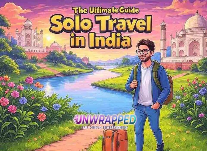 The Ultimate Guide to Solo Travel in India The Ultimate Guide to Solo Travel in India