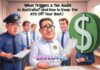 What Triggers a Tax Audit in Australia? (And How to Keep the ATO Off Your Back) What Triggers a Tax Audit in Australia? (And How to Keep the ATO Off Your Back)