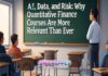 AI, Data, and Risk: Why Quantitative Finance Courses Are More Relevant Than Ever AI, Data, and Risk: Why Quantitative Finance Courses Are More Relevant Than Ever