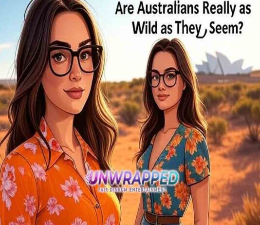 Are Australians Really as Wild as They Seem? Unpacking the Myth and the Reality