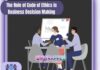 The Role of Code of Ethics in Corporate Decision Making The Role of Code of Ethics in Corporate Decision Making