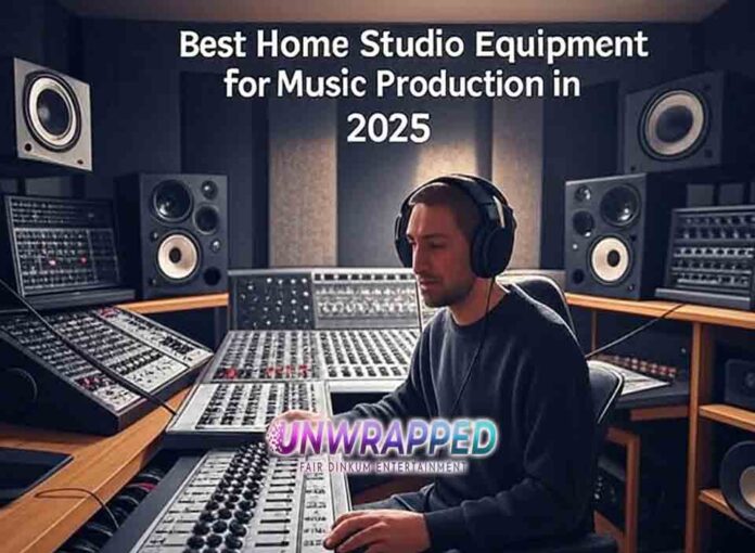 Best Home Studio Equipment for Music Production in 2025 Best Home Studio Equipment for Music Production in 2025