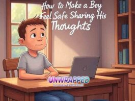 How to Make a Boy Feel Safe Sharing His Thoughts How to Make a Boy Feel Safe Sharing His Thoughts