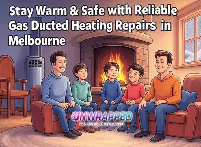 Stay Warm & Safe with Reliable Gas Ducted Heating Repairs in Melbourne Stay Warm & Safe with Reliable Gas Ducted Heating Repairs in Melbourne
