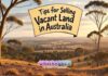 Tips for Selling Vacant Land in Australia