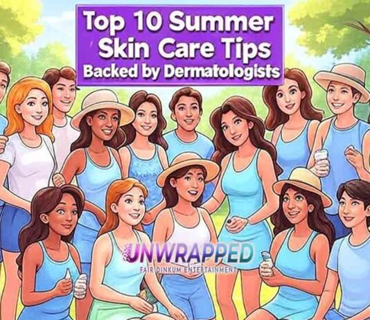 Top 10 Summer Skin Care Tips Backed by Dermatologists