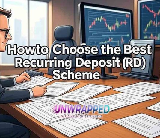 How to Choose the Best Recurring Deposit (RD) Scheme How to Choose the Best Recurring Deposit (RD) Scheme