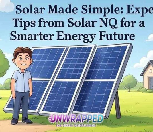 Solar Made Simple: Expert Tips from Solar NQ for a Smarter Energy Future