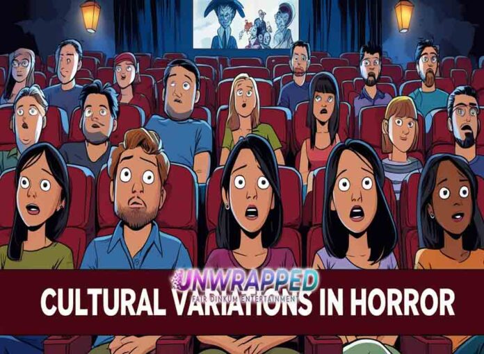 Cultural Variations in Horror Cultural Variations in Horror