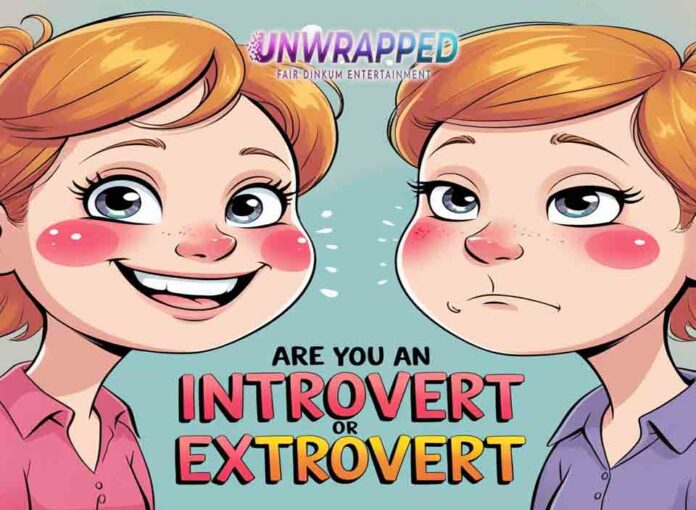 Are You an Introvert or Extrovert “Are You an Introvert or Extrovert?”