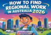 How to Find Regional Work in Australia 2026 (Backpackers & Students) How to Find Regional Work in Australia 2026 (Backpackers & Students)
