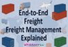 End-to-End Freight Management Explained End-to-End Freight Management Explained
