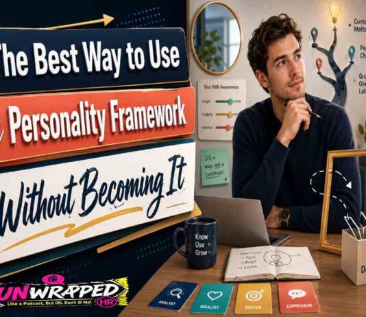 The Best Way to Use a Personality Framework Without Becoming It