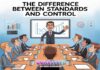 The Difference Between Standards and Control The Difference Between Standards and Control