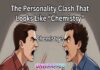 The Personality Clash That Looks Like “Chemistry” The Personality Clash That Looks Like “Chemistry”