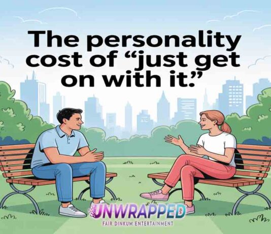 The Personality Cost of “Just Get On With It”