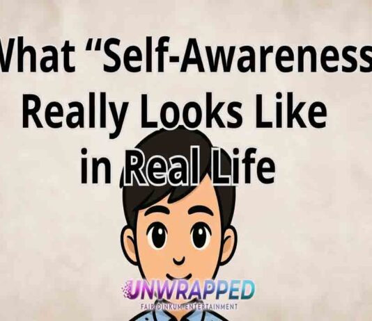 What “Self-Awareness” Really Looks Like in Real Life