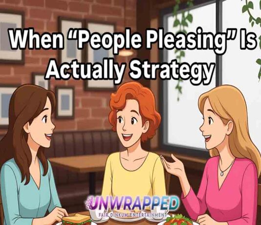 When is “People Pleasing” an Actually Strategy When is “People Pleasing” an Actually Strategy