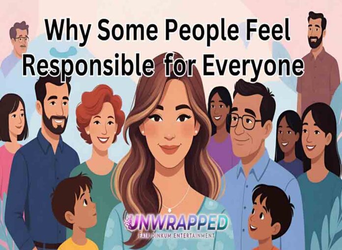 Why Some People Feel Responsible for Everyone