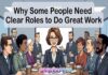 Why Some People Need Clear Roles to Do Great Work Why Some People Need Clear Roles to Do Great Work